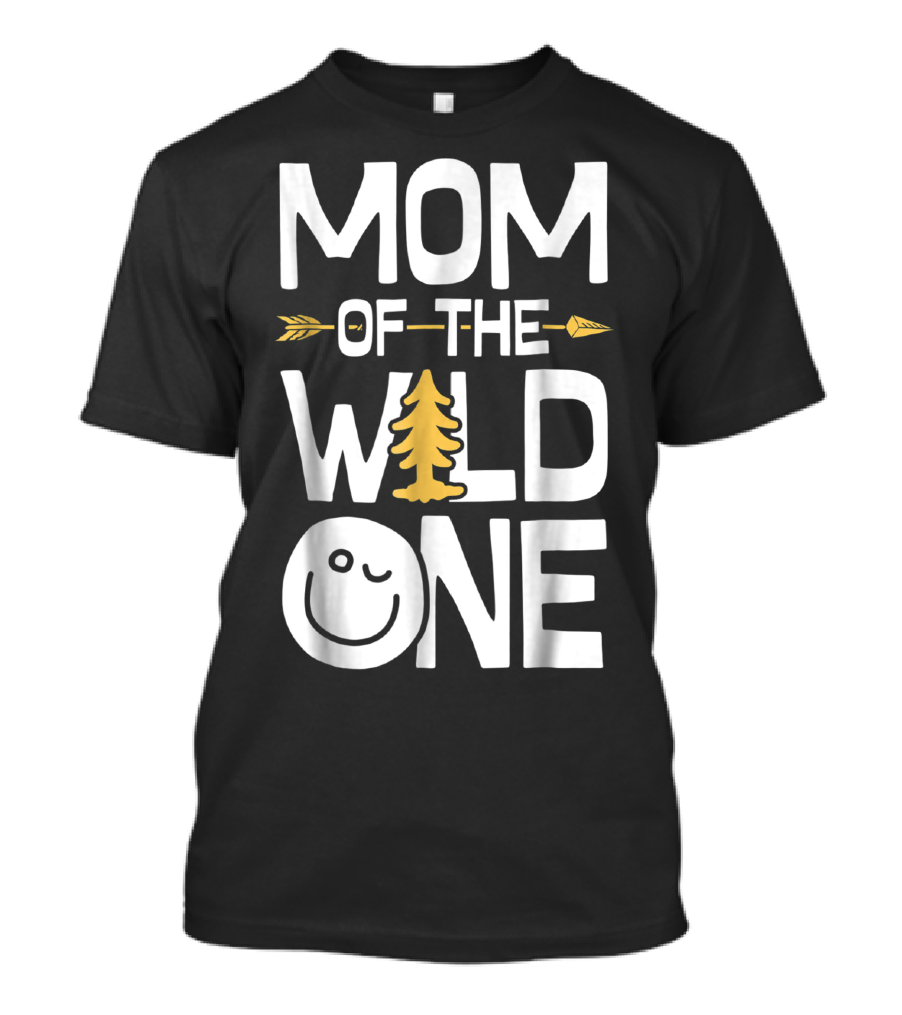 Mom Of The Wild One Arrow Tree Smiley Mother's Day Fun T-Shirt