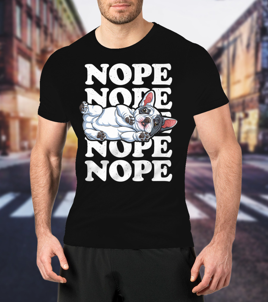 Nope Lazy French Bulldog Funny Dog Lover Men T-Shirt