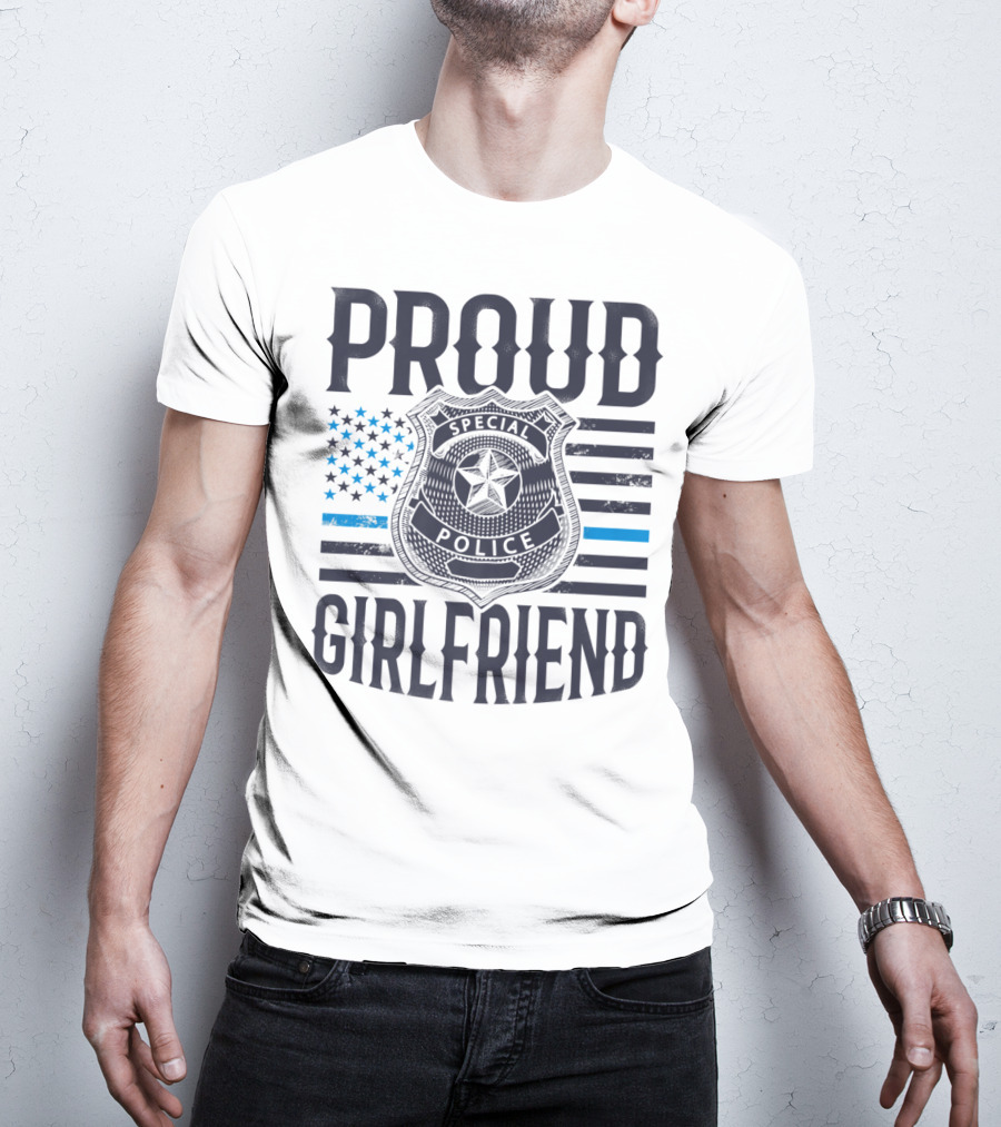 Proud Girlfriend Special Police Badge Blue Line T-Shirt