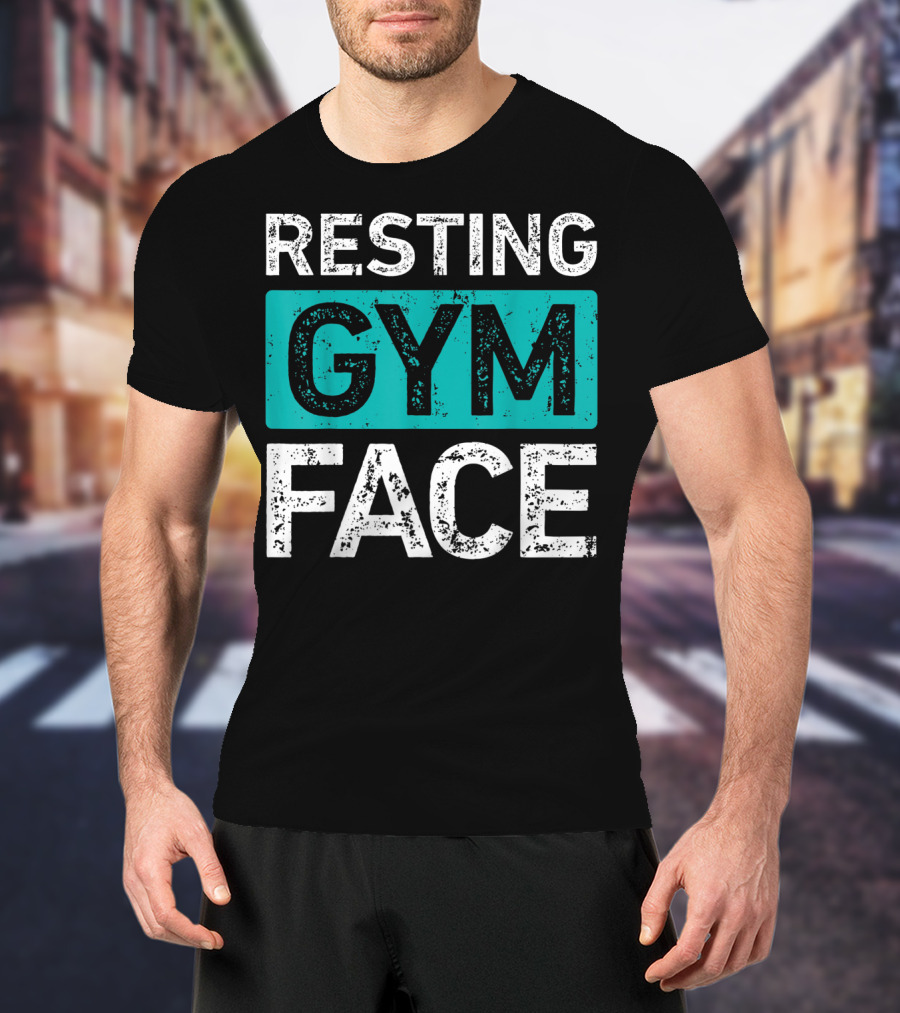 Resting Gym Face Fitness T-Shirt