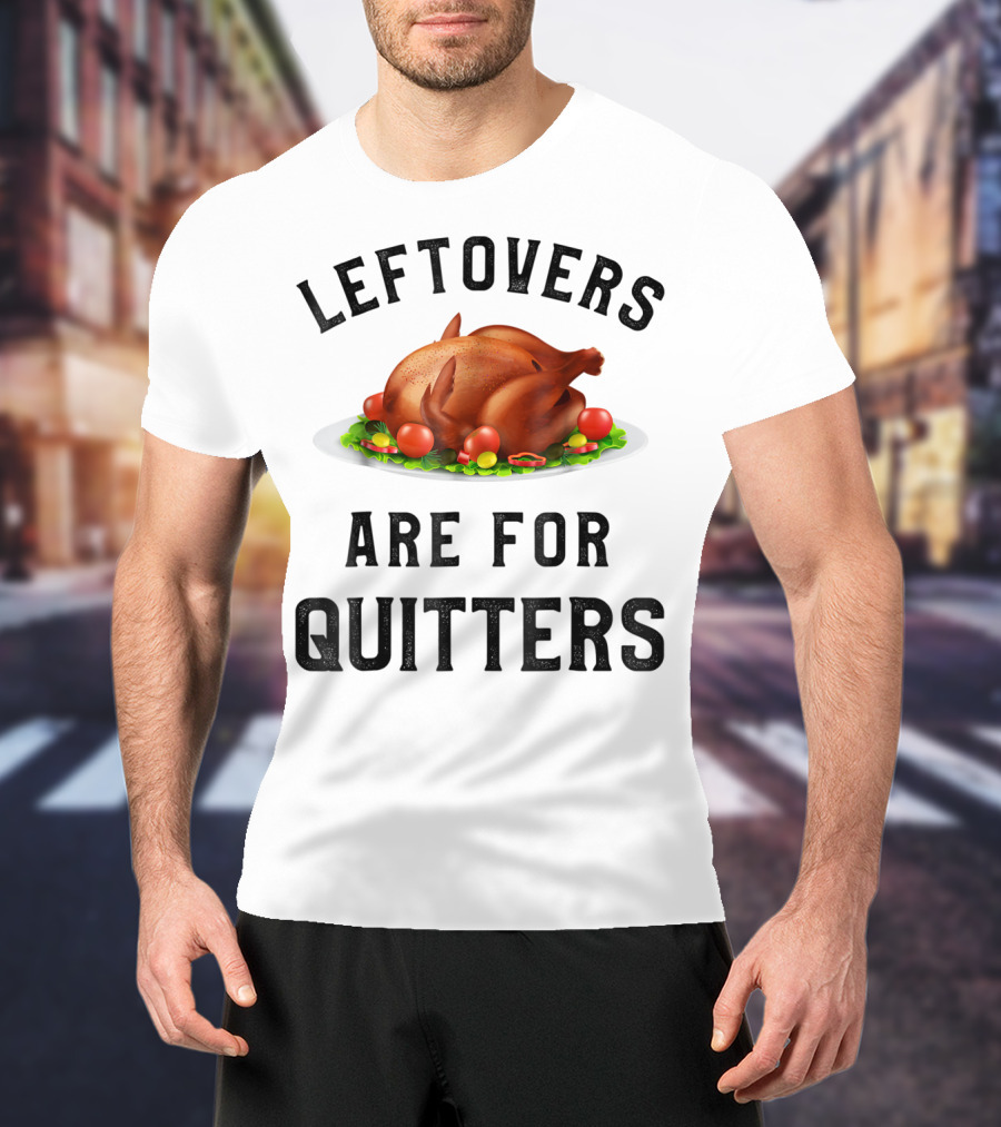 Thanksgiving Boys Leftovers Are For Quitters Turkey Plate T-Shirt