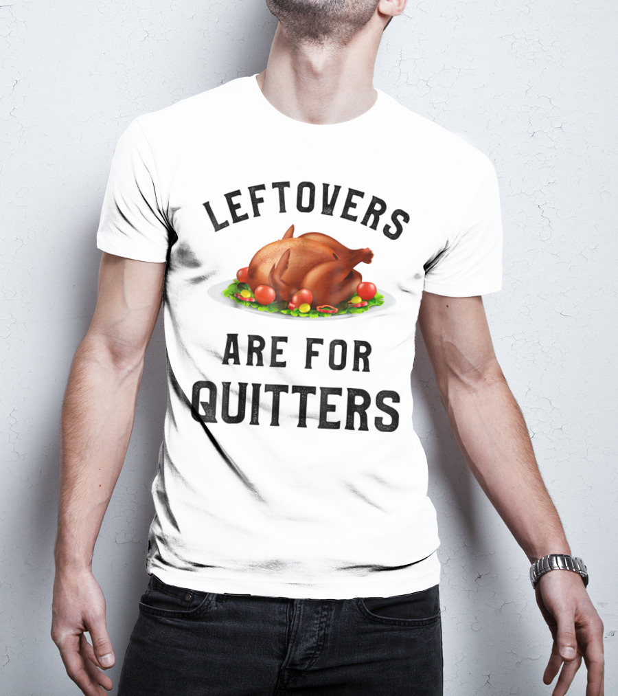Thanksgiving Boys Leftovers Are For Quitters Turkey Plate T-Shirt
