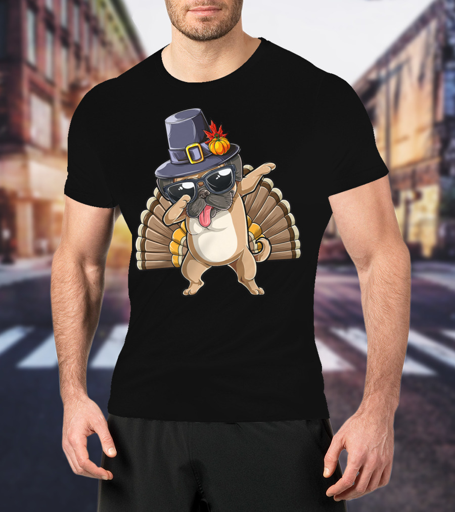 Happy Thanksgiving Pilgrim Hat Dabbing Pug With Turkey Tail T-Shirt