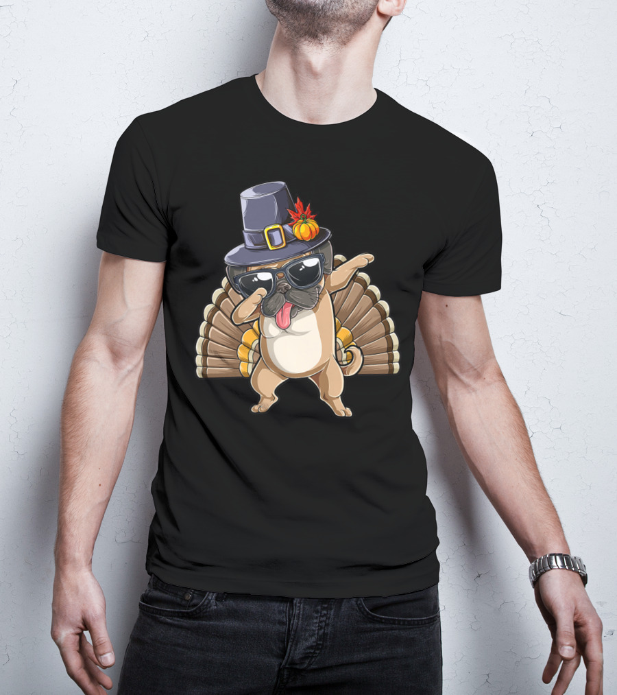 Happy Thanksgiving Pilgrim Hat Dabbing Pug With Turkey Tail T-Shirt