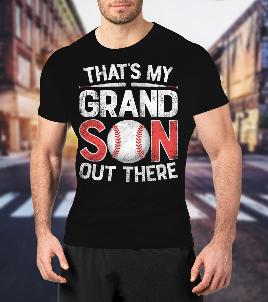 That's My Grandson Baseball Out There With Bat And Ball T-Shirt