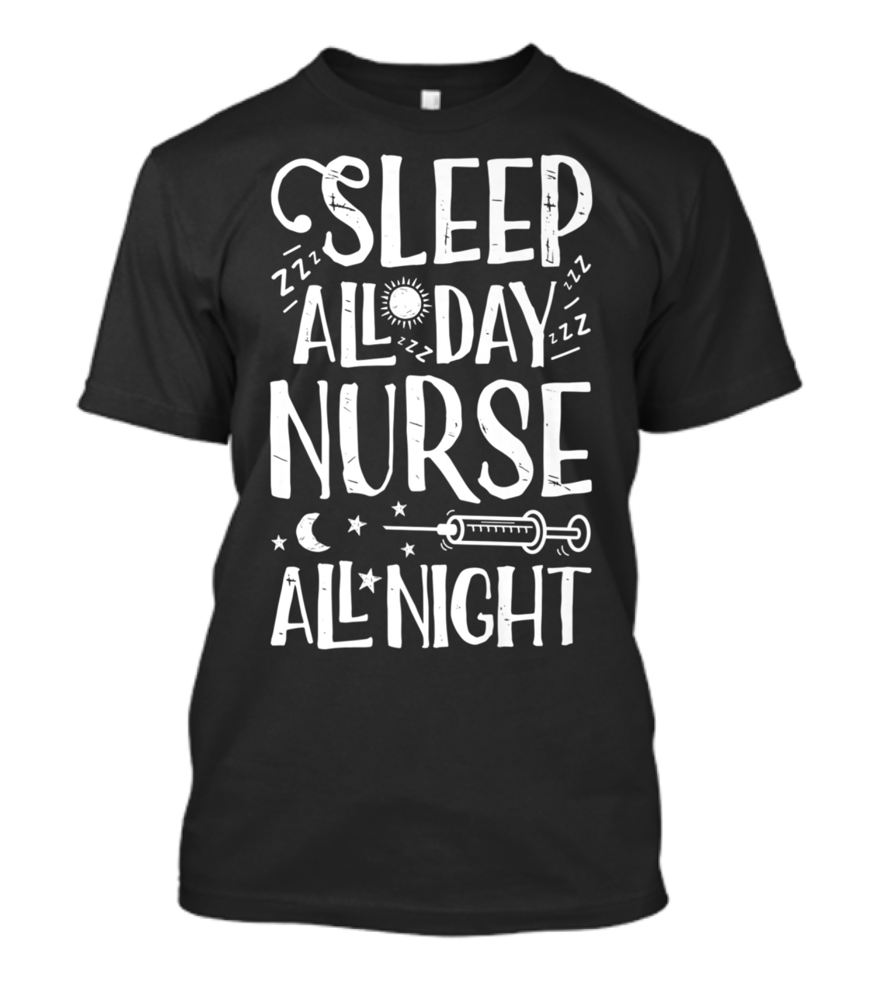 Sleep All Day Nurse All Night Sun Moon Stars Syringe ZZZ Women's Nursing EF T-Shirt
