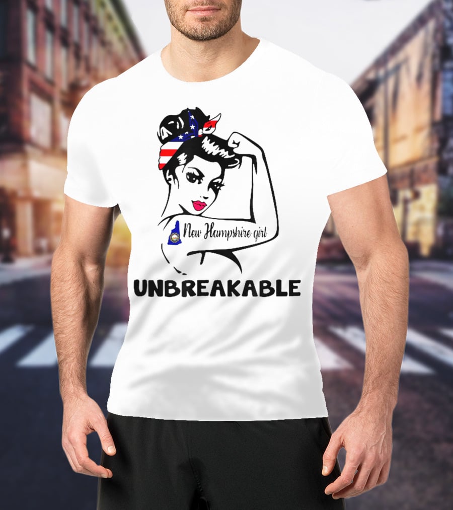 New Hampshire Girl Unbreakable Vintage Patriotic T-Shirt