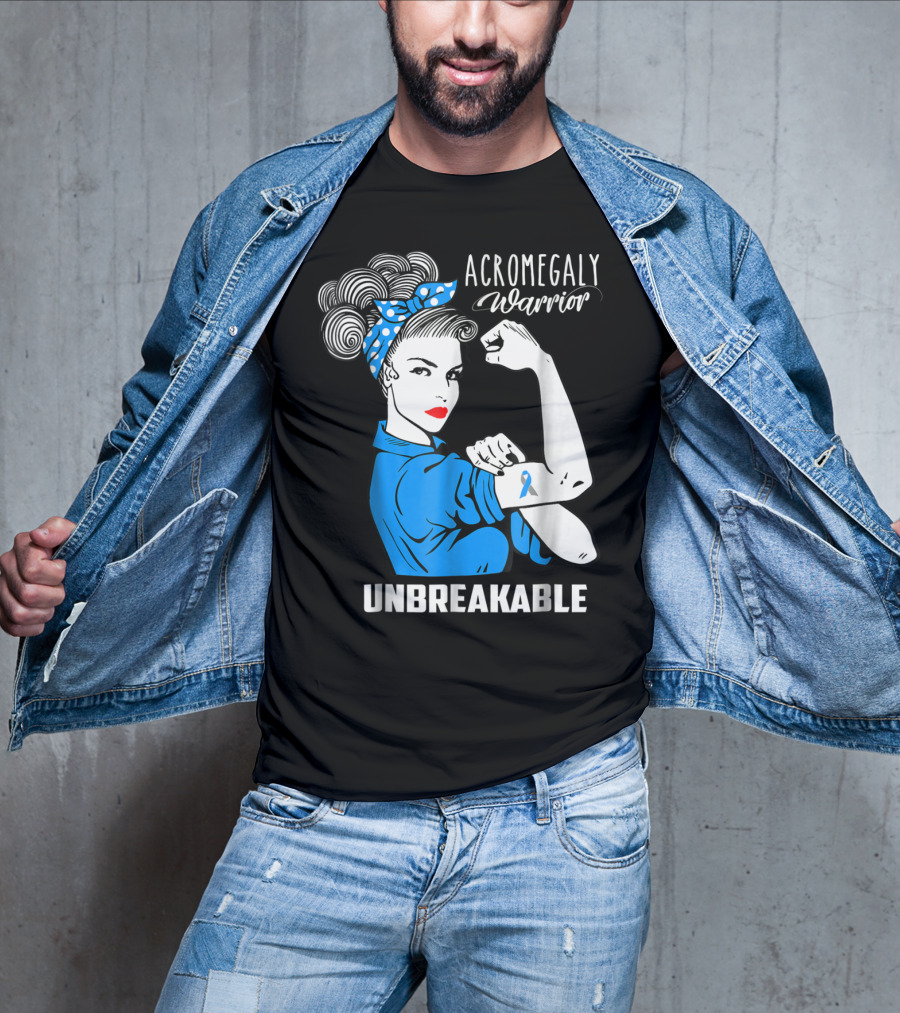 Acromegaly Warrior Unbreakable Rosie The Riveter T-Shirt