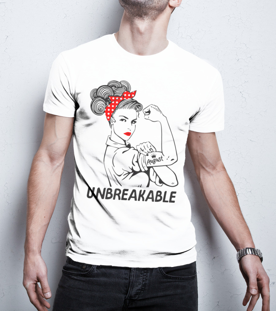 August Strong Girl Unbreakable Rosie The Riveter Style Retro T-Shirt