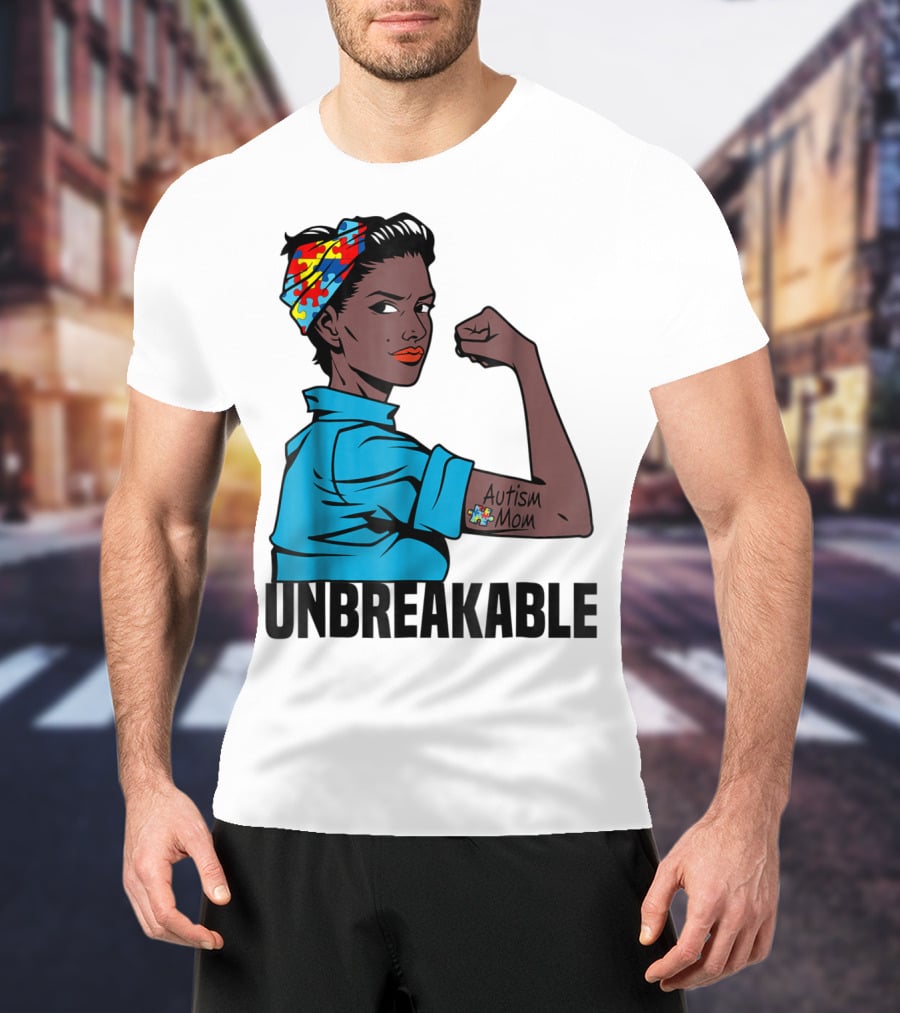 Unbreakable Autism Mom Awareness T-Shirt