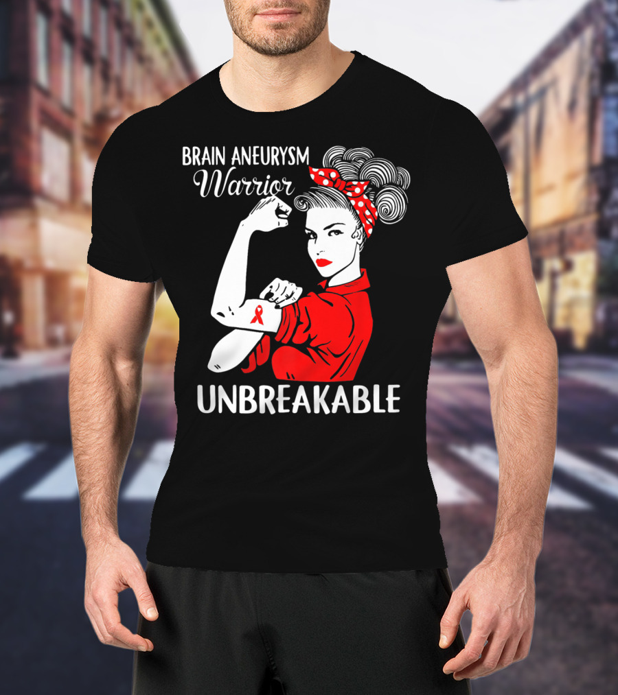 Brain Aneurysm Warrior Unbreakable Rosie The Riveter T-Shirt