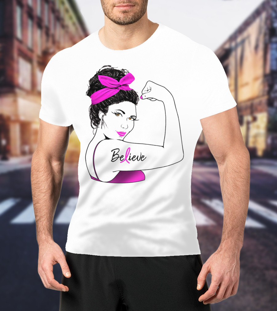 Breast Cancer Believe Unbreakable Rosie Pink Ribbon Power T-Shirt