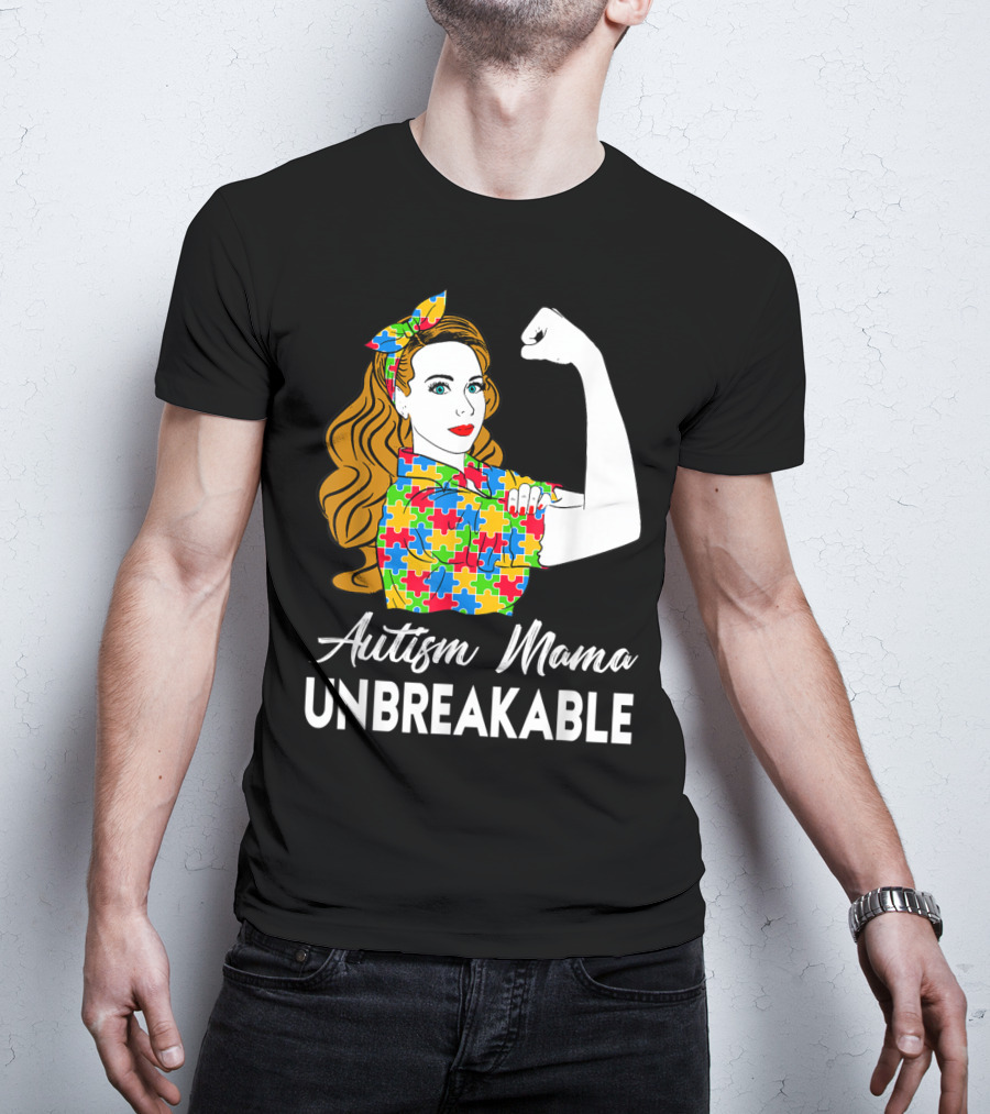 Autism Mama Unbreakable Puzzle Piece Icon Rosie The Riveter T-Shirt