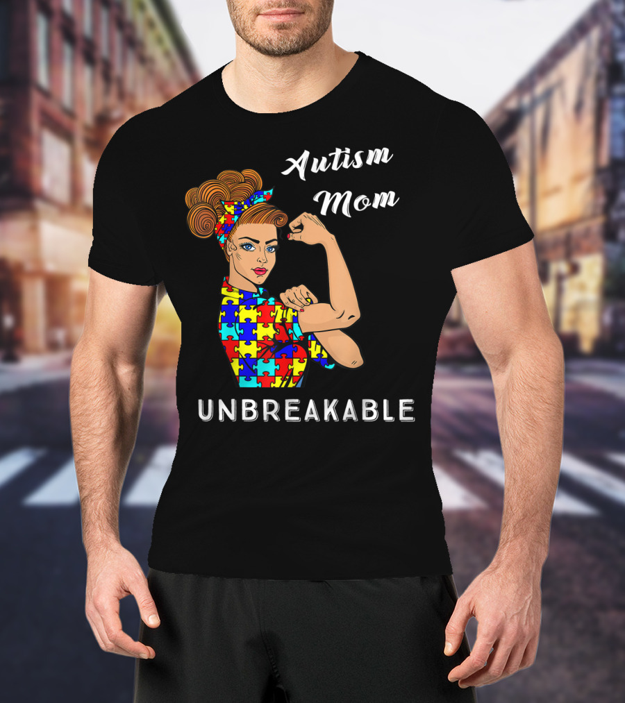 Autism Mom Unbreakable Awareness Puzzle Pattern Rosie The Riveter T-Shirt