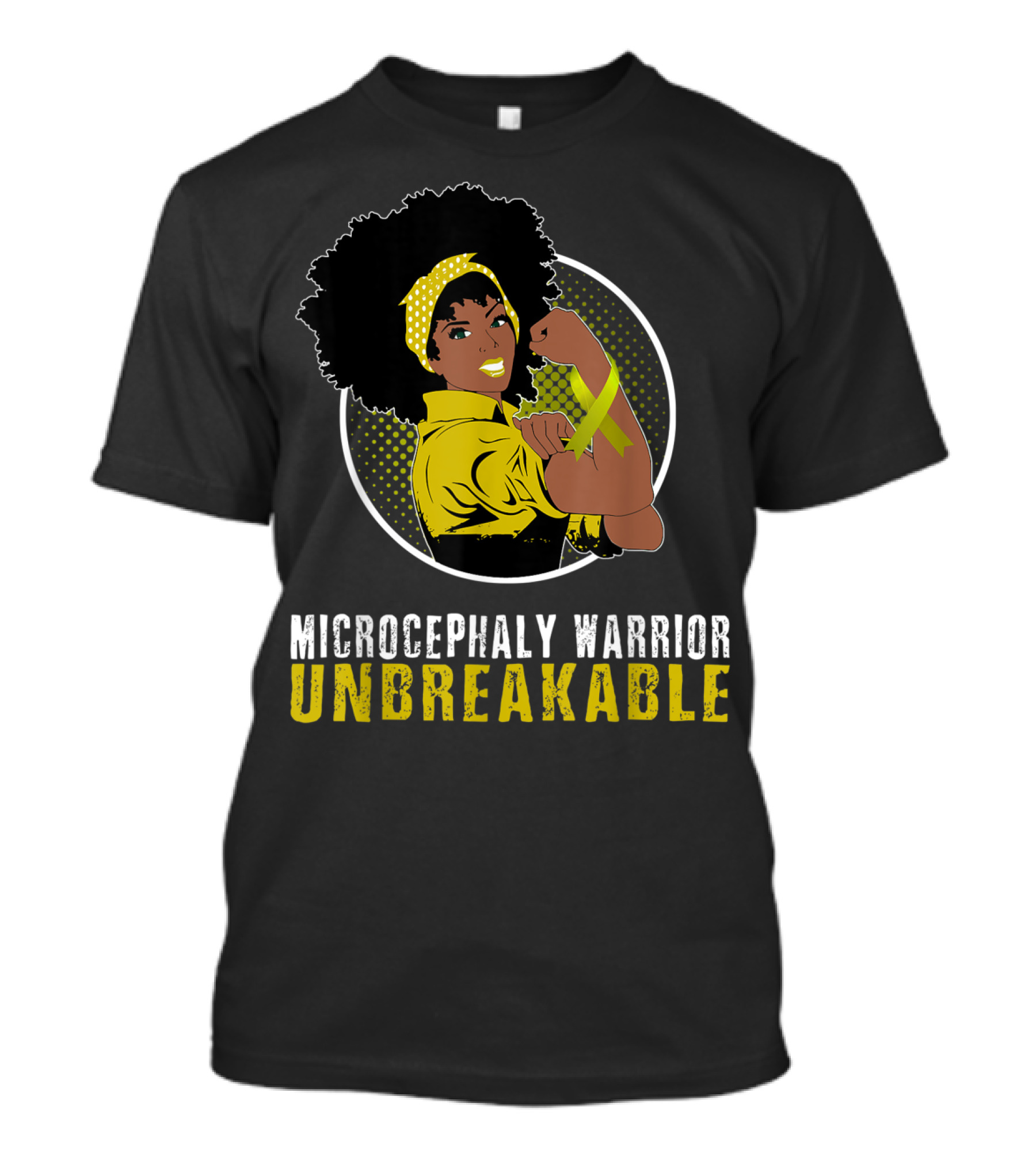 Black Girl Microcephaly Warrior Unbreakable T-Shirt