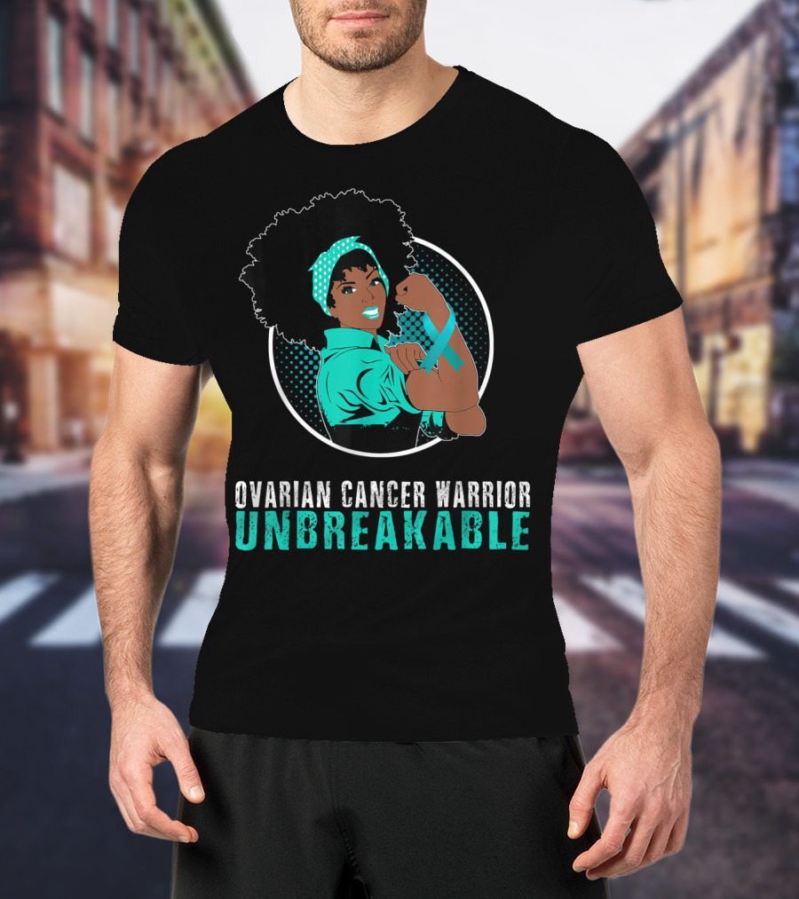 Ovarian Cancer Warrior Unbreakable Black Girl Strength T-Shirt