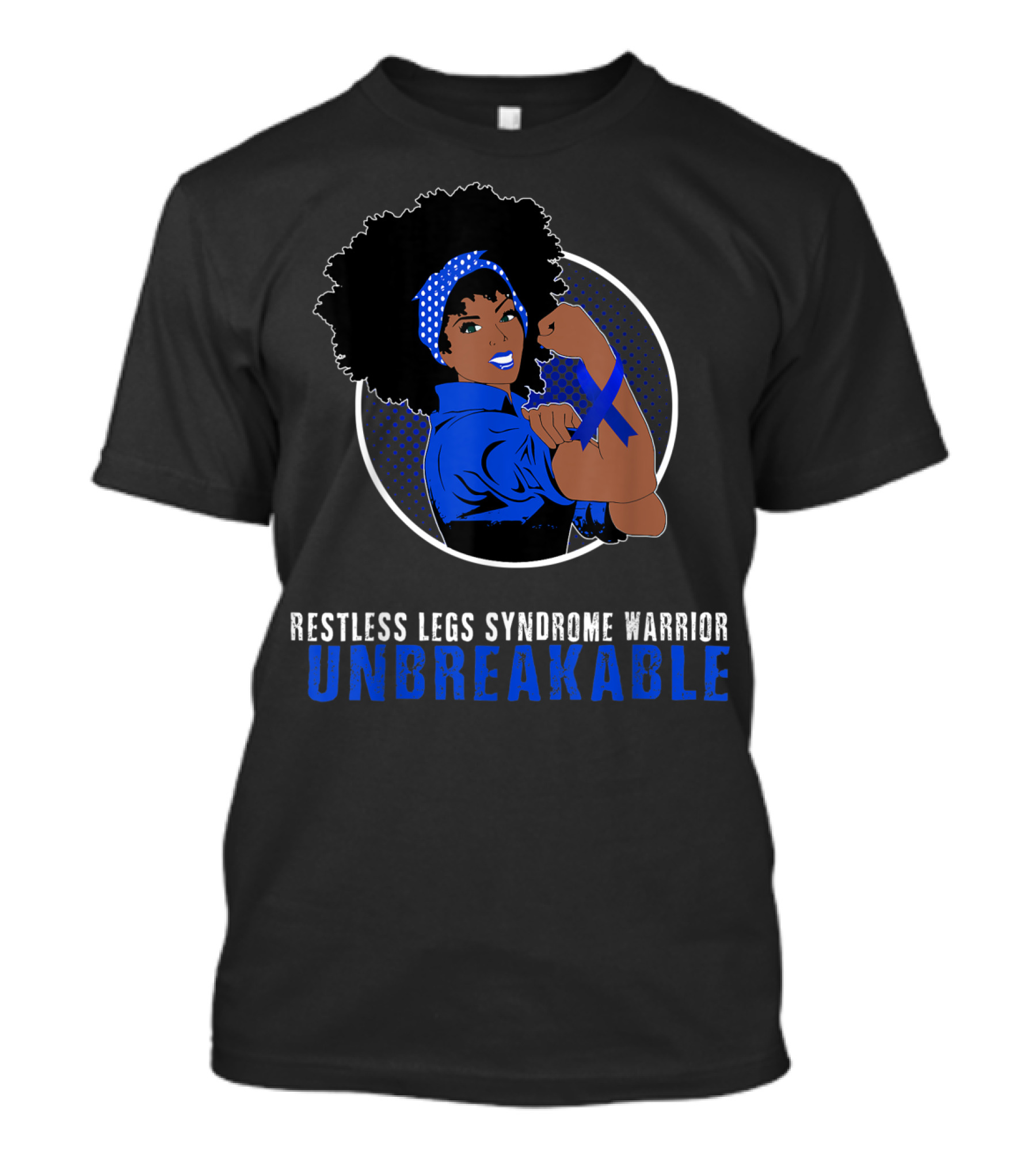 Restless Legs Syndrome Warrior Unbreakable Black Girl T-Shirt