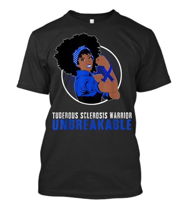Tuberous Sclerosis Warrior Unbreakable T-Shirt