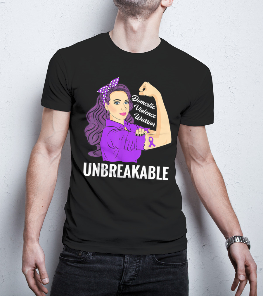 Domestic Violence Warrior Unbreakable T-Shirt