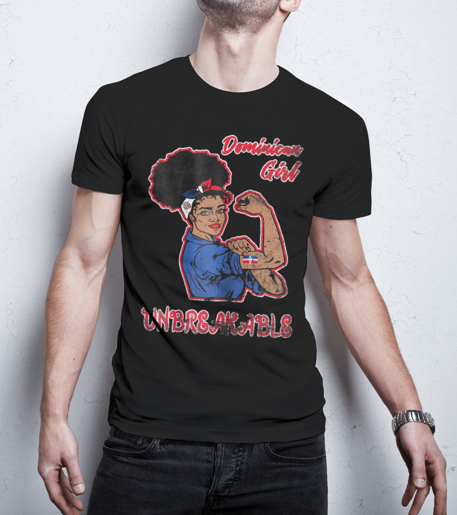 Dominican Girl Unbreakable With Flag And Feminist Symbolism T-Shirt