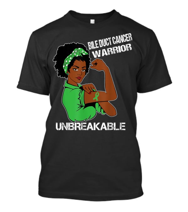 Bile Duct Cancer Warrior Unbreakable Strong Woman With Awareness T-Shirt