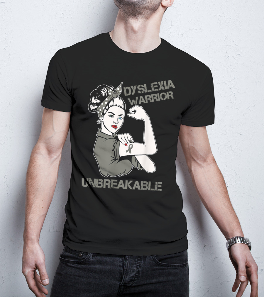 Dyslexia Warrior Unbreakable Rosie The Riveter T-Shirt