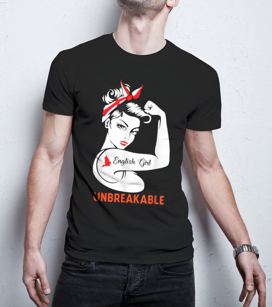 English Girl Unbreakable Rosie The Riveter T-Shirt