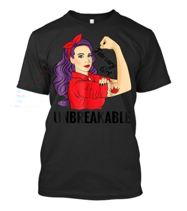 February Girl Unbreakable With Crown Tattoo Retro T-Shirt