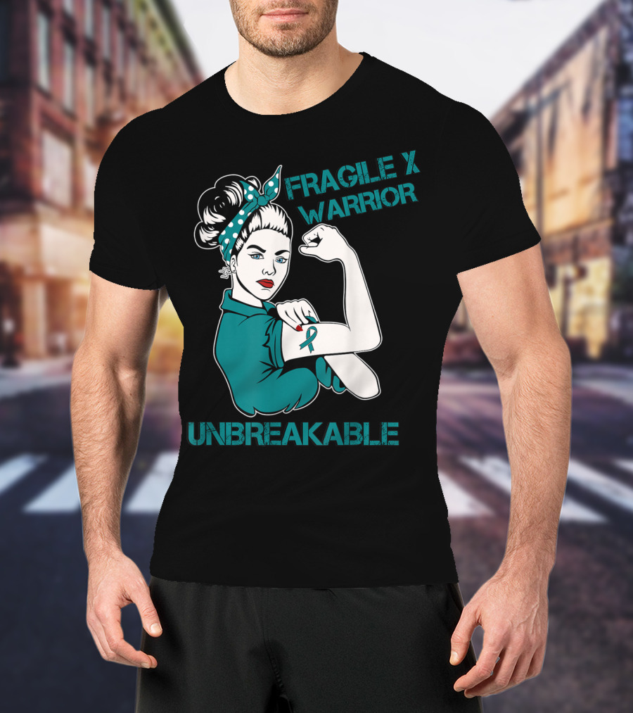 Fragile X Warrior Unbreakable Empowerment T-Shirt
