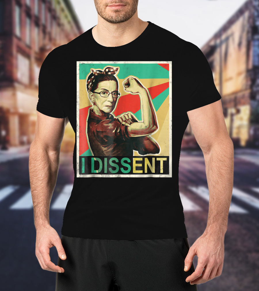 I Dissent Vintage RBG Ruth Bader Ginsburg Unbreakable Rosie The Riveter T-Shirt