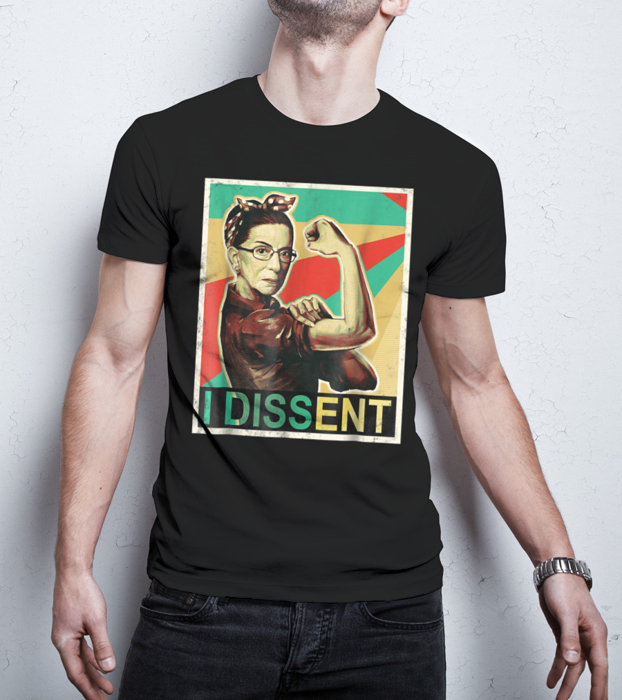 I Dissent Vintage RBG Ruth Bader Ginsburg Unbreakable Rosie The Riveter T-Shirt
