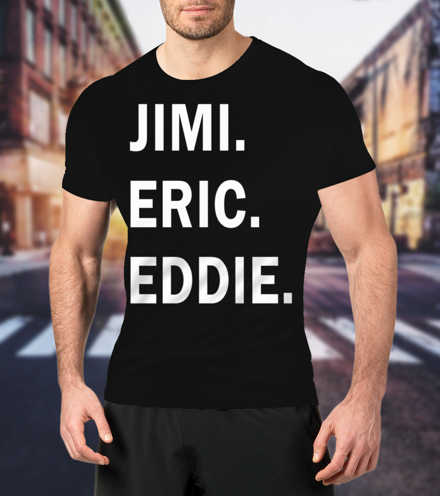 Guitar Gods Jimi Eric Eddie Musician Legends T-Shirt