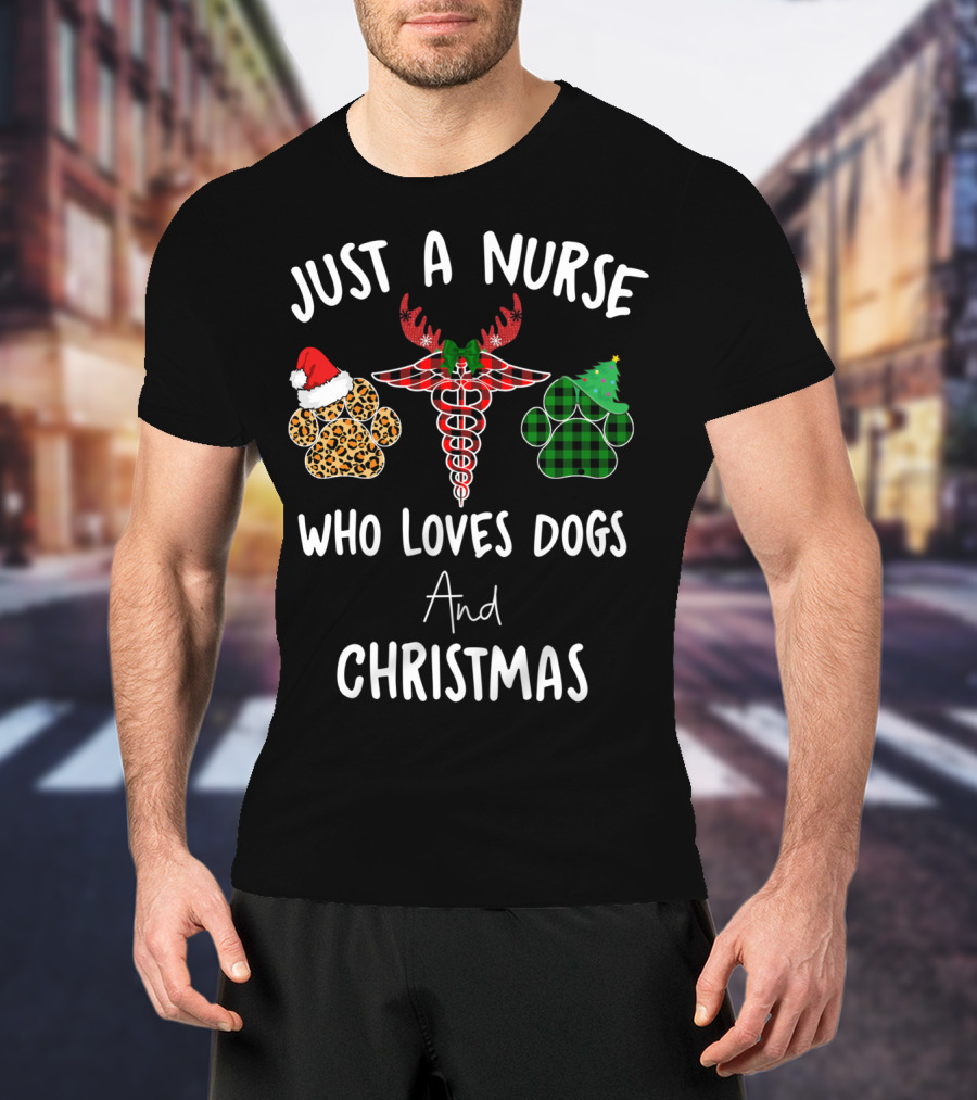 Just A Nurse Who Loves Dogs And Christmas T-Shirt