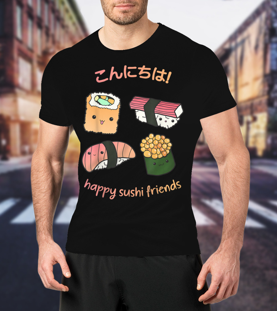 Kawaii Japanese Sushi Happy Sushi Friends T-Shirt