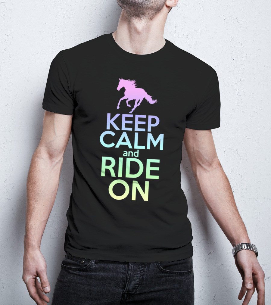 Keep Calm And Ride On Horse Silhouette Equestrian T-Shirt