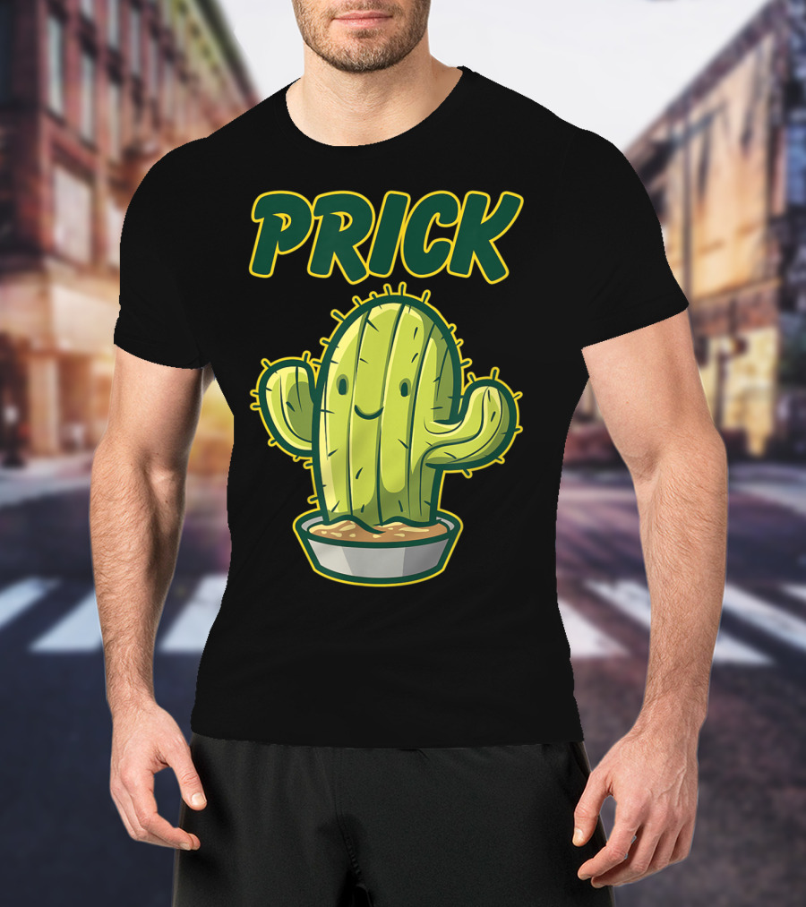 Prick Happy Smiley Cactus Epic Gag T-Shirt