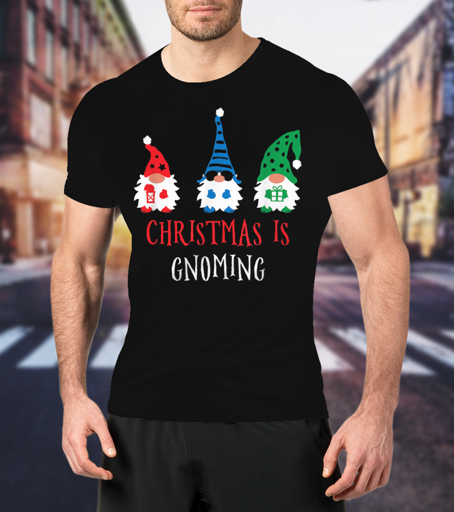 Christmas Is Gnoming Santa Claus Garden Gnome T-Shirt