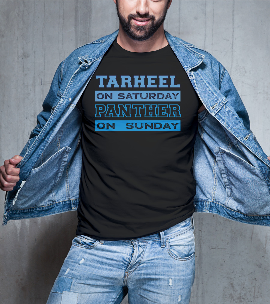 Tarheel On Saturday Panther On Sunday Carolina Football Fan Spirit T-Shirt