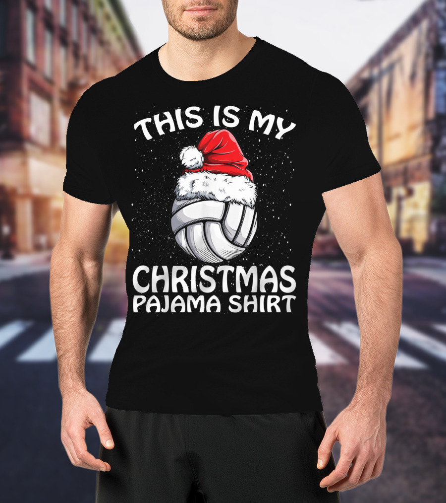 This Is My Christmas Pajama Volleyball Santa T-Shirt