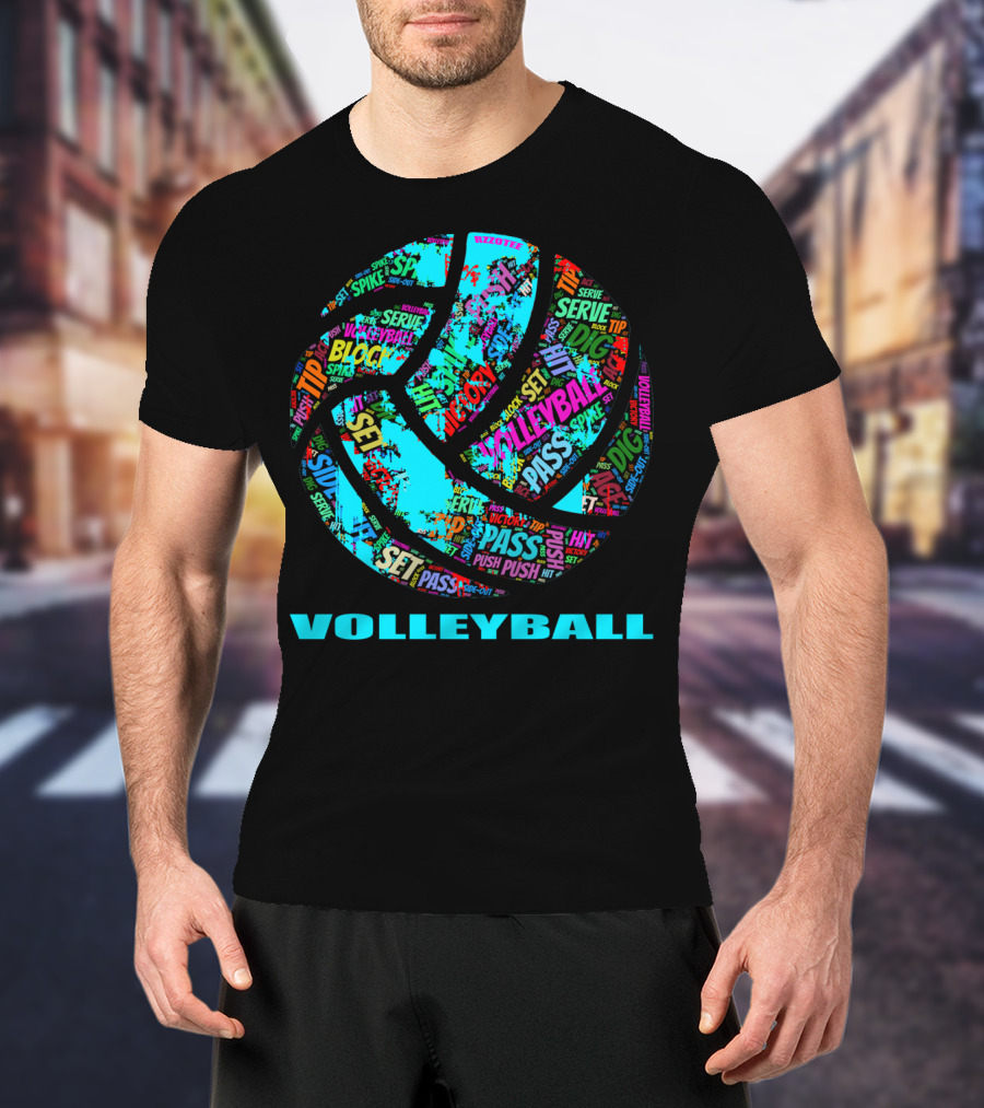 Volleyball Block Serve Dig Set Pass Spike Victory Words Colorful Ball T-Shirt