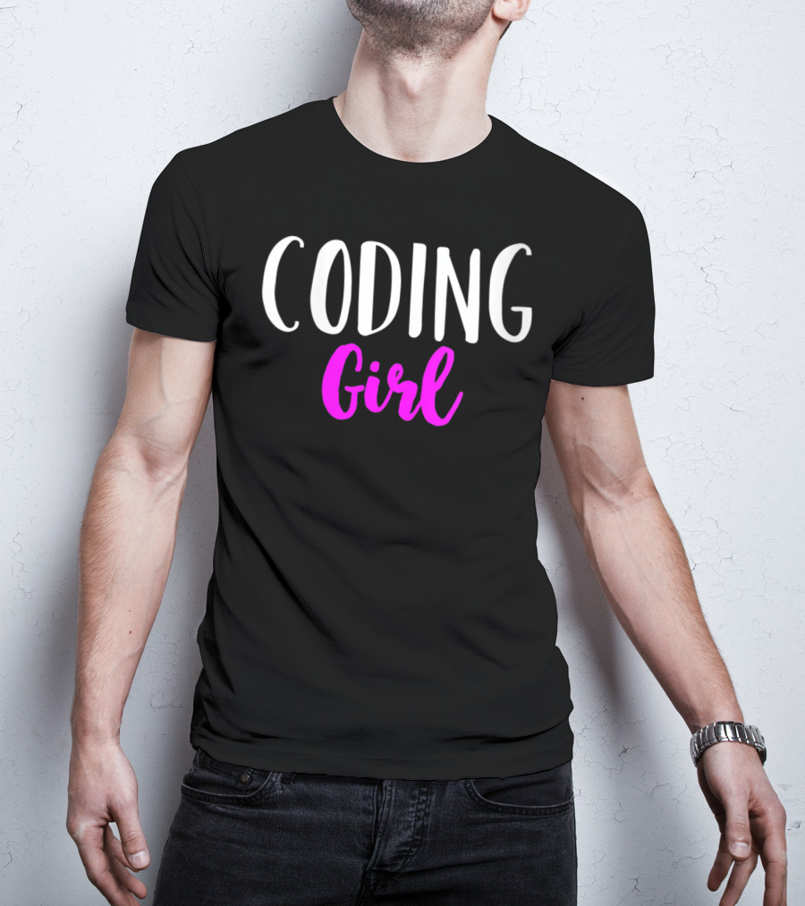 Coding Girl Women Funny Coder T-Shirt