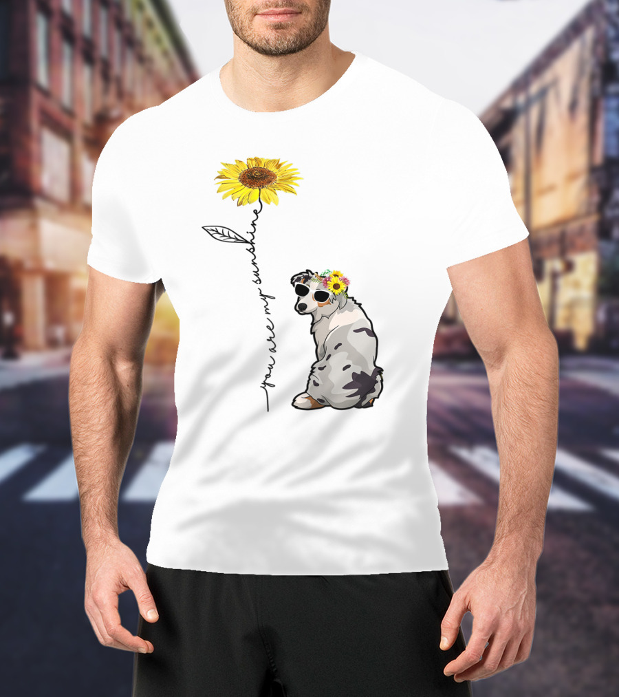 You Are My Sunshine Australian Shepherd Sunflower Sunglasses And Flower Crown T-Shirt