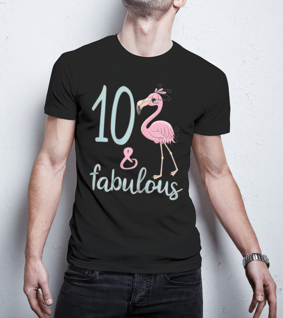 10 And Fabulous Birthday Flamingo 10th Bday Girl T-Shirt