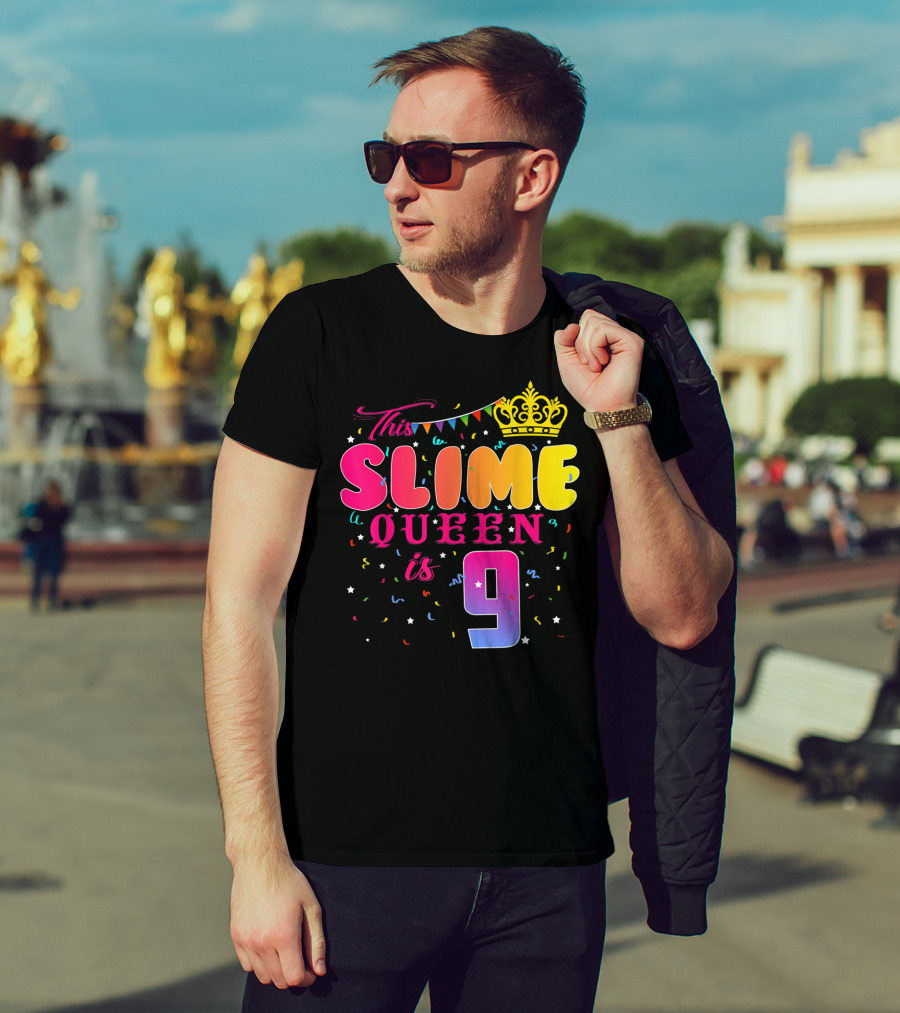 This Slime Queen Is 9 Birthday Party T-Shirt