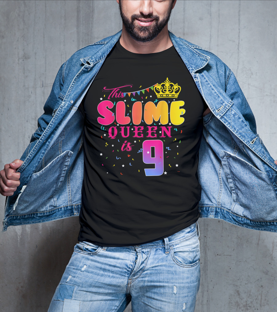 This Slime Queen Is 9 Birthday Party T-Shirt