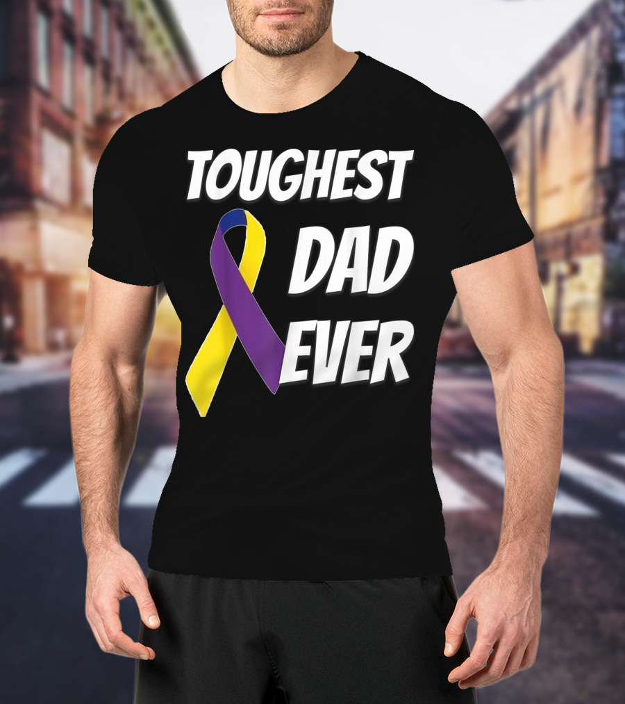 Toughest Dad Ever Bladder Cancer Yellow Ribbon Awareness T-Shirt