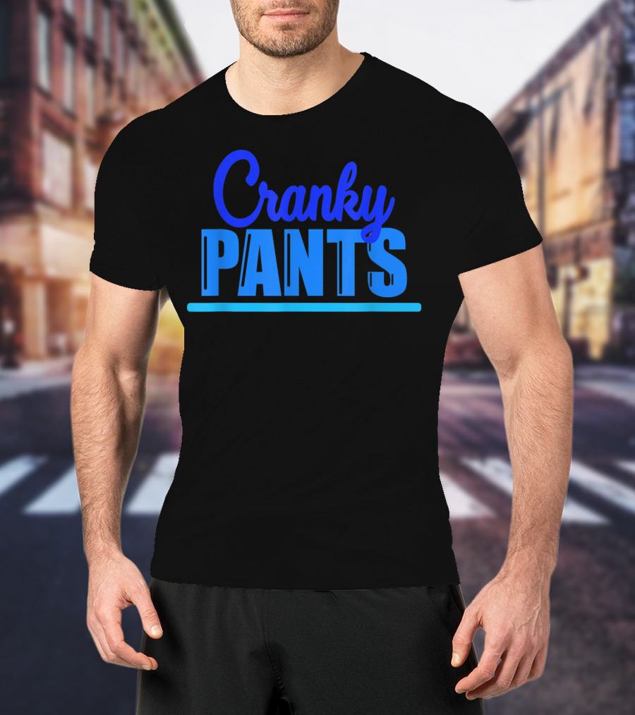 Cranky Pants Cranky Old Man Grandpa Bad Mood T-Shirt