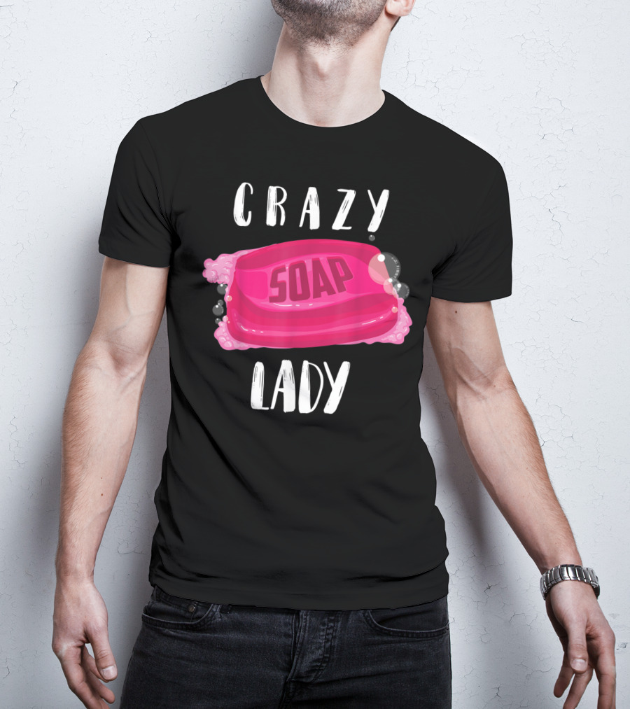 Crazy Soap Lady Bar Bubbles T-Shirt