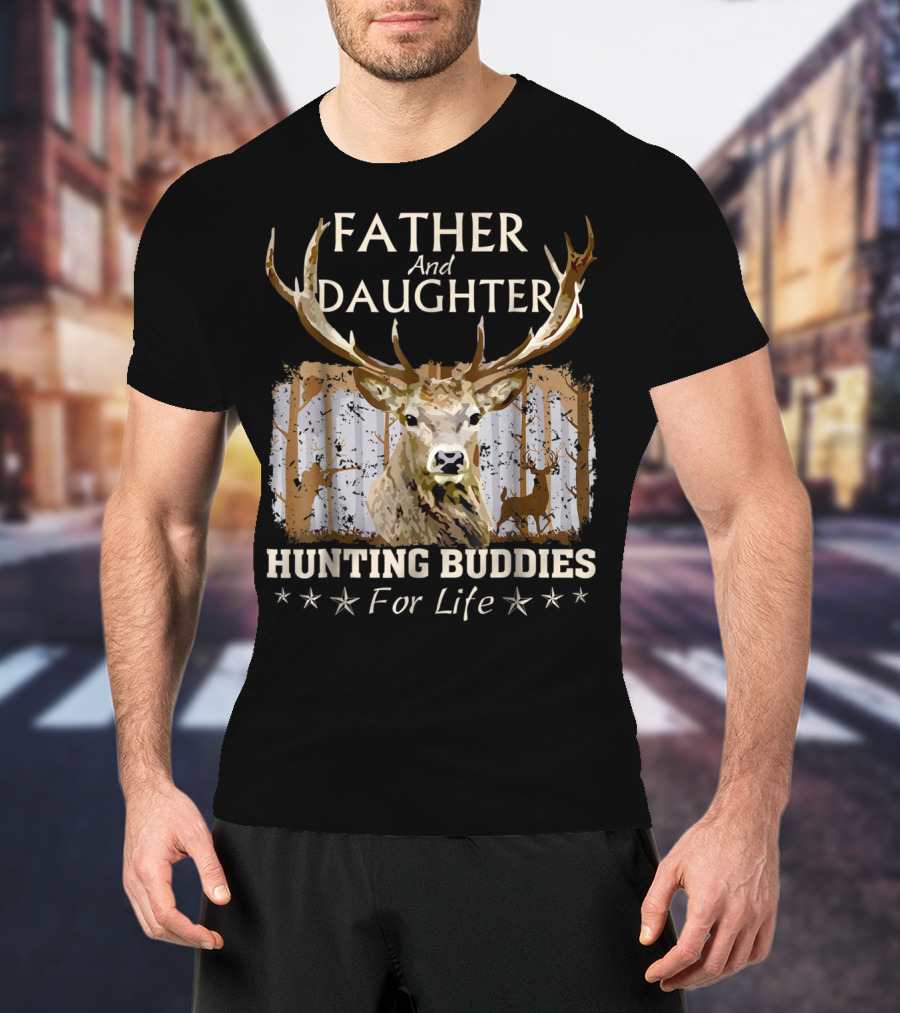 Father And Daughter Hunting Buddies For Life Deer Antlers Forest Scene T-Shirt