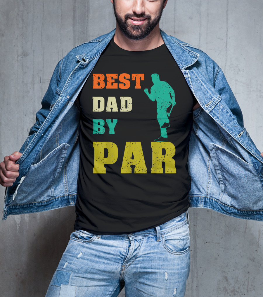 Best Dad By Par Dad Golfer Silhouette From Son Daughter T-Shirt